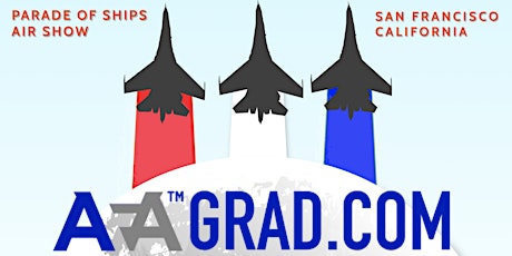 CELEBRATE PARADE OF SHIPS AND AIR SHOW WITH AFA GRAD INC.