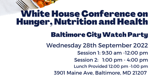 Baltimore City White House Conference Watch Party 2022