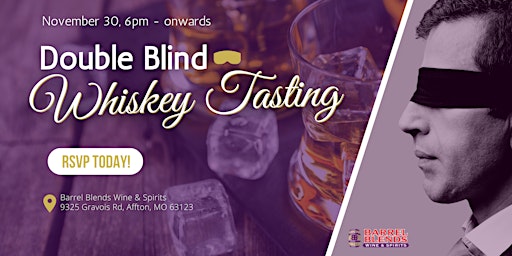 Double Blind Whiskey Tasting [November]