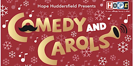 Hope Huddersfield Presents Comedy & Carols primary image