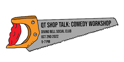 QT Shop Talk: Comedy Workshop