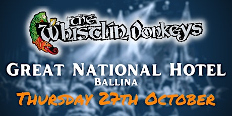 The Whistlin’ Donkeys - Great National Hotel, Ballina