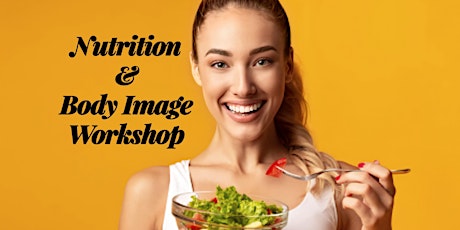 NUTRITION AND BODY IMAGE  (Kids/Teens)