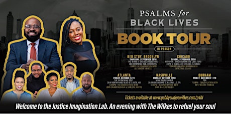 DURHAM:Psalms For Black Lives Tour: Welcome to the Justice Imagination Lab