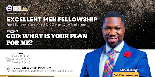 Greater Glory Conference. Theme- God: What is your Plan for me?