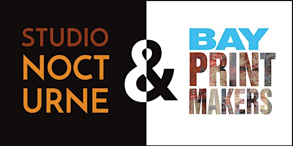 Studio Nocturne SF and Bay Printmakers Open Studios 2017