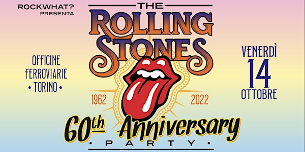 The Rolling Stones 60th Anniversary Party TORINO