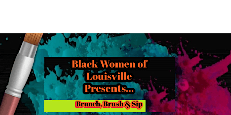 Black Women of Louisville Presents... Brunch, Brus