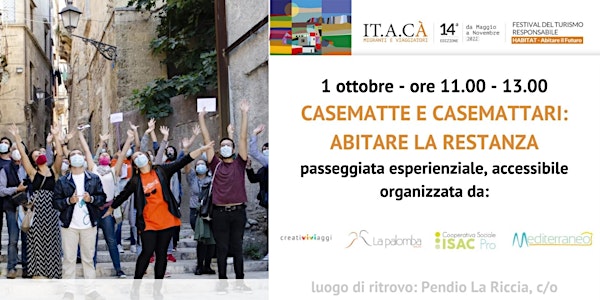CaseMatte e Casemattari: abitare la restanza| Tappa IT.A.CÀ Taranto