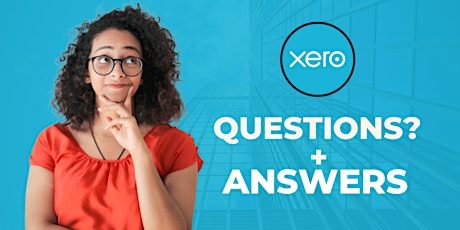 How to Use Xero for Business - Questions and Answer Session (LIVE)