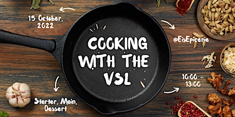 Cooking with the VSL