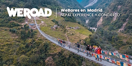 WeBares en Madrid: Nepal Experience + Concierto