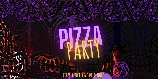 Pizza Party With Live DJ
