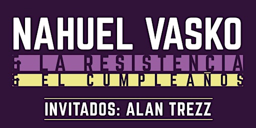 Nahuel Vasko & La Resistencia + Alan Trezz en La Casa De Enfrente