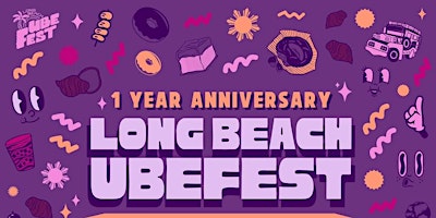 LONG BEACH UBEFEST 1 Year Anniversary