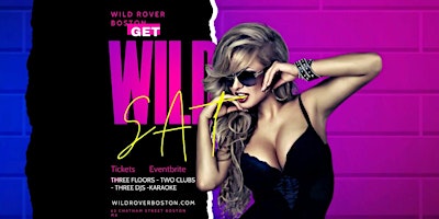 Imagem principal do evento Get Wild Saturdays @ Wild Rover