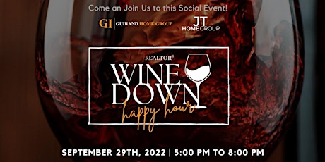 Realtor® Wine Down Happy Hour