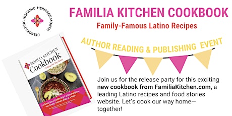 Familia Kitchen's Latino Cookbook Launch Celebration