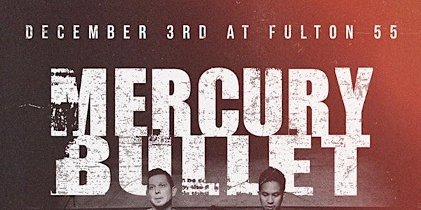 Mercury Bullet + Stoneshiver + DJ Lauro Martins