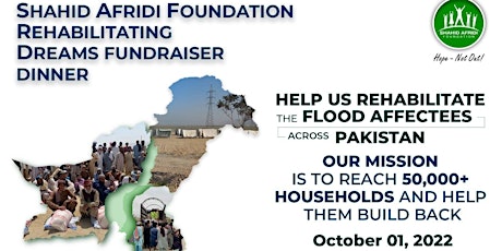 Shahid Afridi Foundation -Rehabilitating Dreams Fundraiser Dinner for Flood