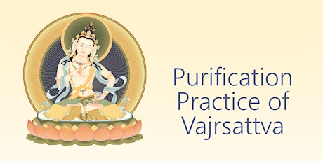 Retreat: Purification Practice of Vajrasattva