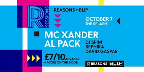 Reasons X Blip pres. MC Xander, Al Pack and more! primary image