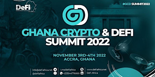 Ghana Crypto and DeFi Summit 2022 (GCDSummit2022)