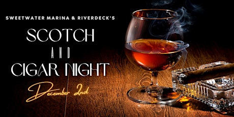 Scotch & Cigar Night at SW Riverdeck