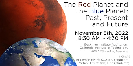 2022 Symposium, The Red Planet and The Blue Planet: Past, Present, & Future