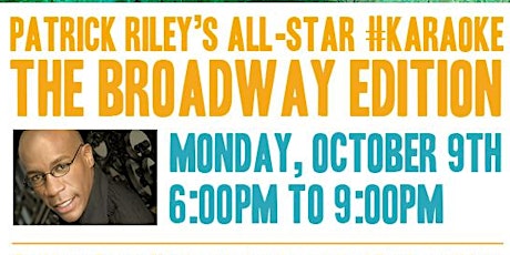 Patrick Riley's All-Star #Karaoke The Broadway Edition primary image