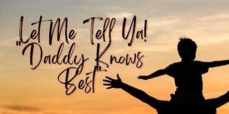 Let Me Tell Ya! "Daddy Knows Best" Live Story Swap