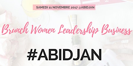 BRUNCH WOMEN LEADERSHIP BUSINESS ABIDJAN 
