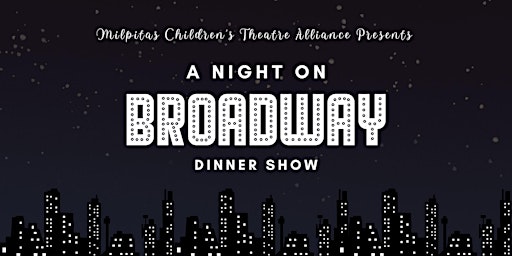 A Night on Broadway: Dinner Show