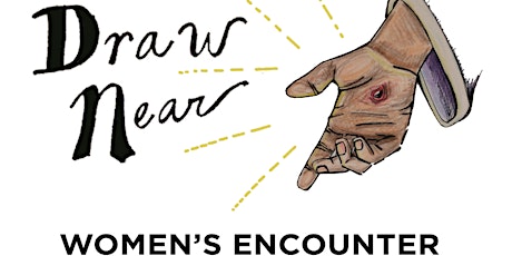 Draw Near Women's Encounter