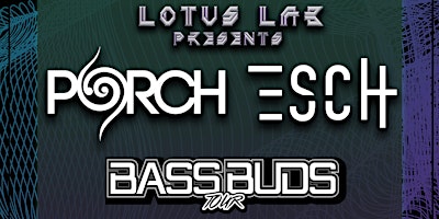 Lotus Lab Events Porch/Esch and Enigma Beats at The Virgil Reno