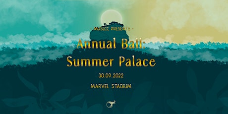 Image principale de MUSLCC ANNUAL BALL 2022: SUMMER PALACE trial
