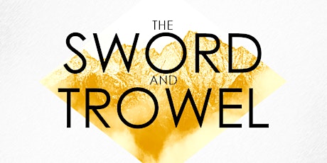 A Man & His God | The Sword & The Trowel Men's Conference | Fall 2022