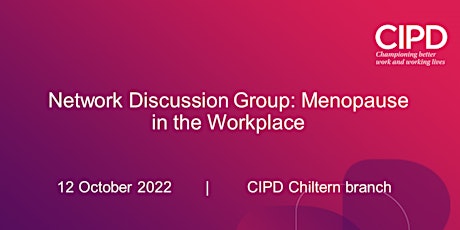 Network Discussion Group: Menopause in the Workplace