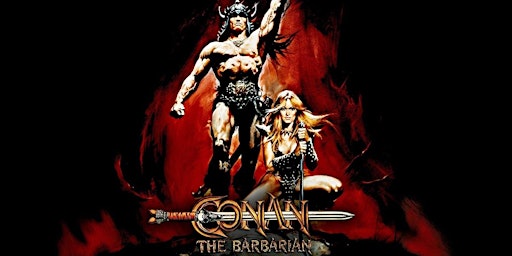 CONAN THE BARBARIAN - 40th Anniversary Screening featuring THUNDER GLOVE!