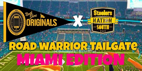 Pittsburgh Steelers at VS Dolphins SNF ROAD WARRIOR TAILGATE