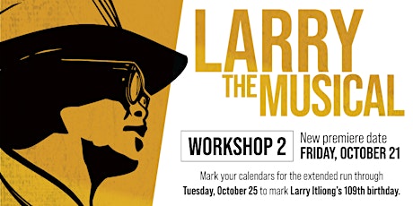Songs from Larry The Musical Workshop #2