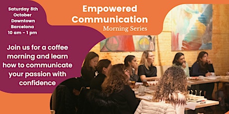 Empowered Communications - Morning Series
