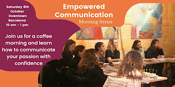 Empowered Communications - Morning Series