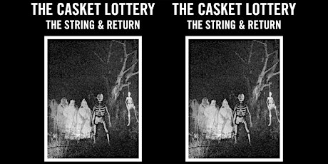 The Casket Lottery ~ The String and Return