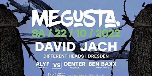 MEGUSTA WINTER-SEASON OPENING w/David Jach (Different Heads/Dresden)