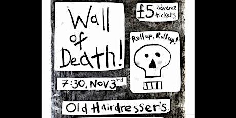 Wall of Death! Presents …