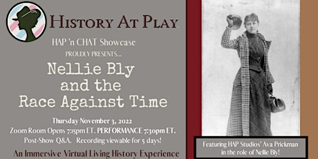 HAP 'n CHAT Presents "Nellie Bly and The Race Against Time" (Virtual)
