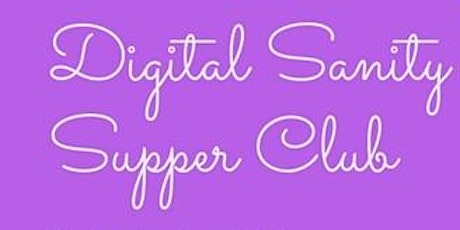 Digital Sanity SupperClub by TrainingMatchmaker.com at Malmaison Belfast primary image