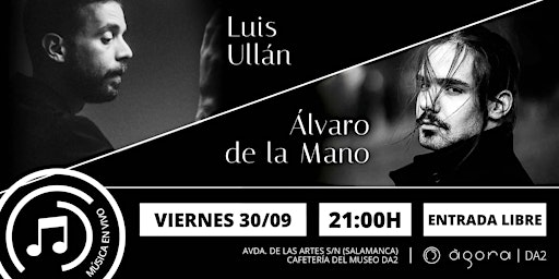 Disfruta con la música en vivo de Luis Ullán y Álvaro de la Mano