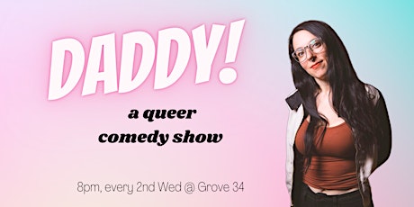 Daddy! - A queer comedy show